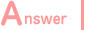 Answer